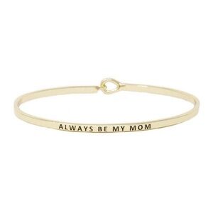 ALWAYS BE MY MOM MESSAGE BRACELET